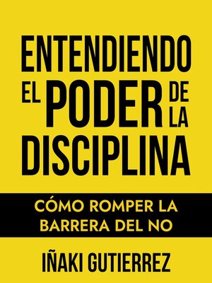 cover image of Entendiendo el Poder de la Disciplina